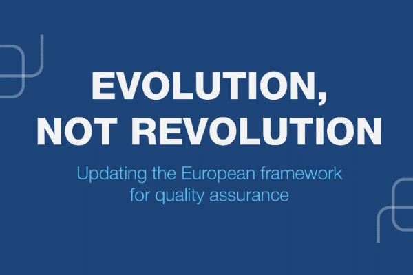 Evolution not revolution: Updating the European framework for quality assurance